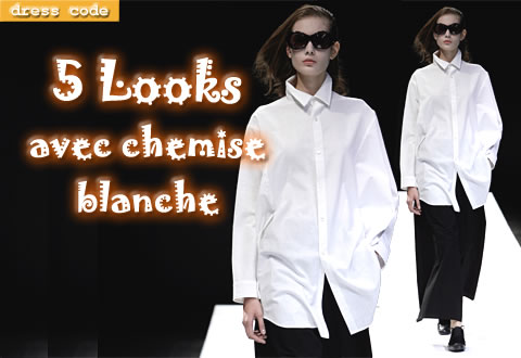 dress code : 5 looks tendance en chemise blanche