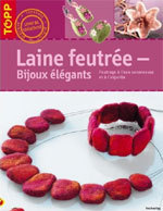'Laine feutrée - bijoux élégants' de Martina Häfner-Kessler et Andrea Rudolf 'Laine feutrée - bijoux élégants' de Martina Häfner-Kessler et Andrea Rudolf