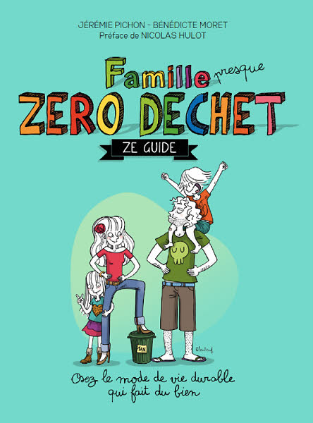 Famille zéro déchet, Ze guide