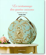 Le Cartonnage des quatre saisons de Yumiko Sato - Les Éditions de Saxe Le Cartonnage des quatre saisons de Yumiko Sato - Les Éditions de Saxe