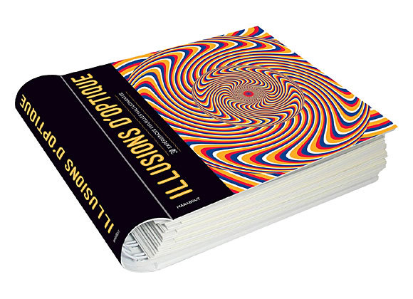 Illusions d'optique - 30 expériences visuelles hallucinantes Illusions d'optique - 30 expériences visuelles hallucinantes