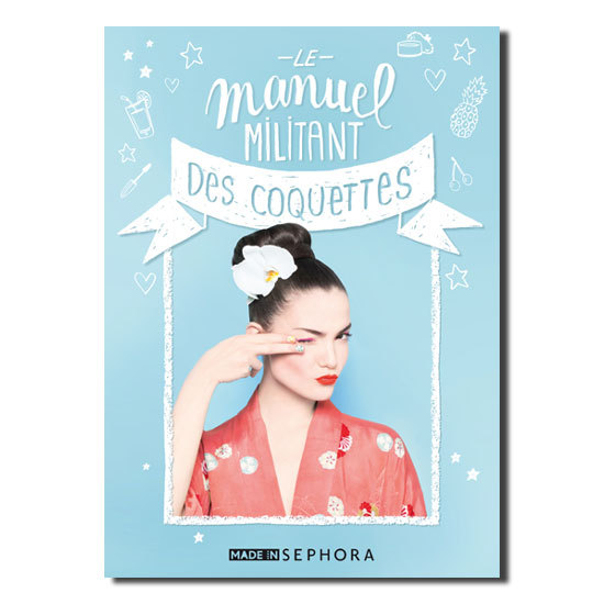 Idée cadeau de Noël Les MOTS n° 17 - Le Manuel militant des Coquettes Sephora