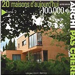 20 maisons d'aujourd'hui à 100 000 €, Olivier Darmon 20 maisons d'aujourd'hui à 100 000 €, Olivier Darmon