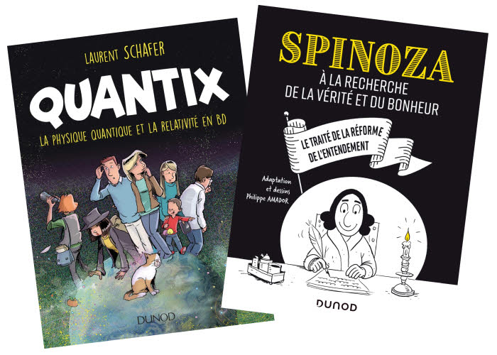 Spinoza et Quantix aux éditions DUNOD.