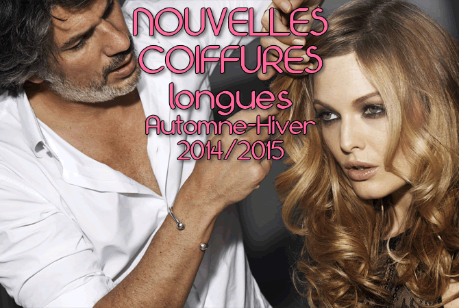 Hiver 2015 : CHEVEUX LONGS - toutes les nouvelles créations coiffures - Coiffure Franck PROVOST
