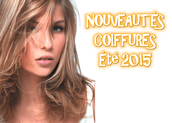 NOUVELLES TENDANCES COIFFURES  printemps-été 2015