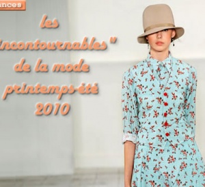 les incontournables de la mode printemps-été 2010